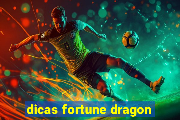 dicas fortune dragon